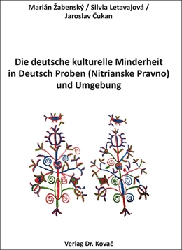 Abbildung von Žabenský / Letavajová | Die deutsche kulturelle Minderheit in Deutsch Proben (Nitrianske Pravno) und Umgebung | 1. Auflage | 2023 | 130 | beck-shop.de