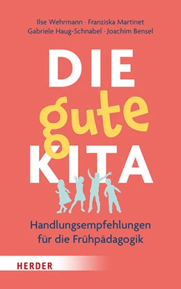 Abbildung von Wehrmann / Martinet | Die gute Kita | 1. Auflage | 2024 | beck-shop.de