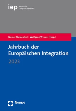 Abbildung von Weidenfeld / Wessels | Jahrbuch der Europäischen Integration 2023 | 1. Auflage | 2023 | beck-shop.de