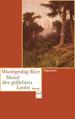 Abbildung von Rice | Mond des gefärbten Laubs | 1. Auflage | 2024 | 868 | beck-shop.de