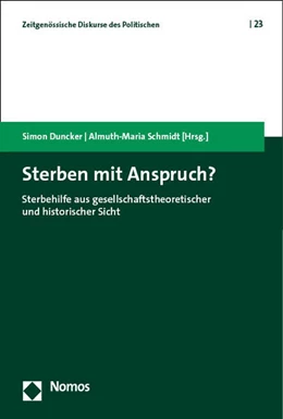 Abbildung von Duncker / Schmidt | Sterben mit Anspruch? | 1. Auflage | 2023 | 23 | beck-shop.de