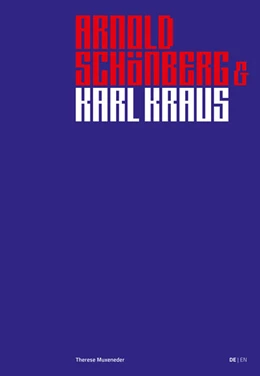 Abbildung von Muxeneder | Arnold Schönberg & Karl Kraus | 1. Auflage | 2024 | beck-shop.de