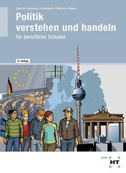 Abbildung von Dietrich / Neumann | eBook inside: Buch und eBook Politik verstehen und handeln | 12. Auflage | 2023 | beck-shop.de