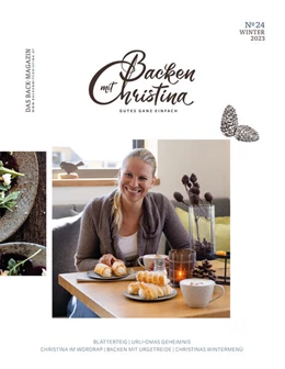 Abbildung von Bauer | Christina Bauer Magazin - Das Back-Magazin. No 24 Dezember 2023 | 1. Auflage | 2023 | beck-shop.de