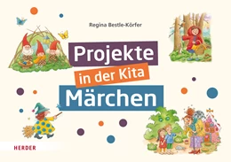 Abbildung von Bestle-Körfer | Projekte in der Kita: Märchen | 1. Auflage | 2024 | beck-shop.de