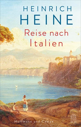 Abbildung von Heine / Liedtke | Reise nach Italien | 1. Auflage | 2024 | beck-shop.de