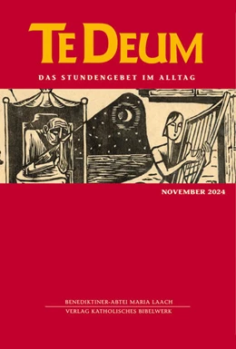 Abbildung von Verlag Katholisches Bibelwerk GmbH / Benediktinerabtei Maria Laach | Te Deum 11/2024 | 1. Auflage | 2024 | beck-shop.de