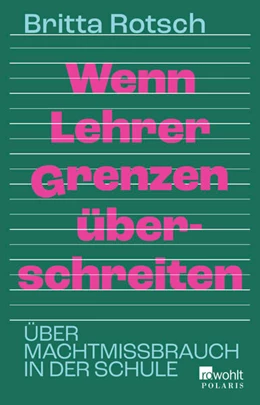 Abbildung von Rotsch | Wenn Lehrer Grenzen überschreiten | 1. Auflage | 2024 | beck-shop.de
