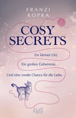 Abbildung von Kopka | Cosy Secrets - Ein kleiner Ort. Ein großes Geheimnis. Und eine zweite Chance für die Liebe. | 1. Auflage | 2024 | beck-shop.de