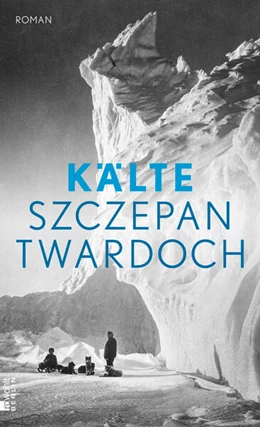 Abbildung von Twardoch | Kälte | 1. Auflage | 2024 | beck-shop.de