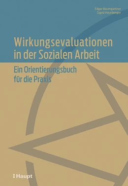 Abbildung von Baumgartner / Haunberger | Wirkungsevaluationen in der Sozialen Arbeit | 1. Auflage | 2023 | beck-shop.de