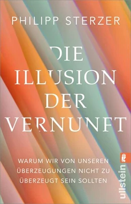Abbildung von Sterzer | Die Illusion der Vernunft | 1. Auflage | 2024 | beck-shop.de