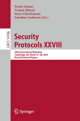 Abbildung von Stajano / Matyás | Security Protocols XXVIII | 1. Auflage | 2023 | beck-shop.de