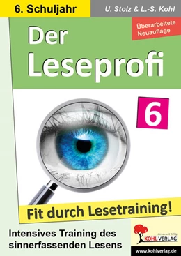 Abbildung von Stolz / Kohl | Der Leseprofi - Fit durch Lesetraining / Klasse 6 | 1. Auflage | 2023 | beck-shop.de