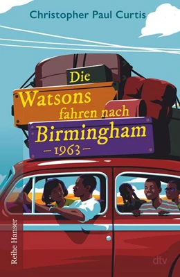 Abbildung von Curtis | Die Watsons fahren nach Birmingham - 1963 | 1. Auflage | 2024 | beck-shop.de