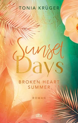Abbildung von Krüger | Broken Heart Summer - Sunset Days | 1. Auflage | 2024 | beck-shop.de