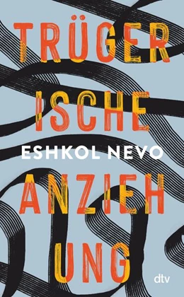 Abbildung von Nevo | Trügerische Anziehung | 1. Auflage | 2024 | beck-shop.de