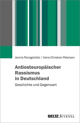 Abbildung von Panagiotidis / Petersen | Antiosteuropäischer Rassismus in Deutschland | 1. Auflage | 2024 | beck-shop.de