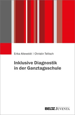 Abbildung von Alleweldt / Tellisch | Inklusive Diagnostik in der Ganztagsschule | 1. Auflage | 2025 | beck-shop.de