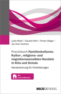 Abbildung von Maidl / Klett | Praxisbuch Familienkulturen. Kultur-, religions- und migrationssensibles Handeln in Kita und Schule | 1. Auflage | 2025 | beck-shop.de