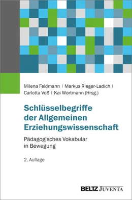 Abbildung von Feldmann / Rieger-Ladich | Schlüsselbegriffe der Allgemeinen Erziehungswissenschaft | 2. Auflage | 2024 | beck-shop.de