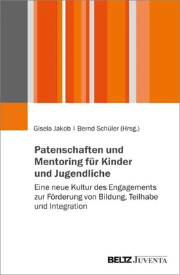 Abbildung von Jakob / Schüler | Patenschaften und Mentoring für Kinder und Jugendliche | 1. Auflage | 2024 | beck-shop.de