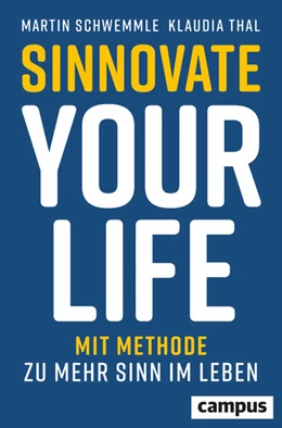 Abbildung von Schwemmle / Thal | Sinnovate Your Life | 1. Auflage | 2024 | beck-shop.de