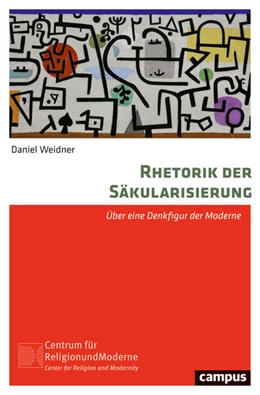 Abbildung von Weidner | Rhetorik der Säkularisierung | 1. Auflage | 2024 | 30 | beck-shop.de