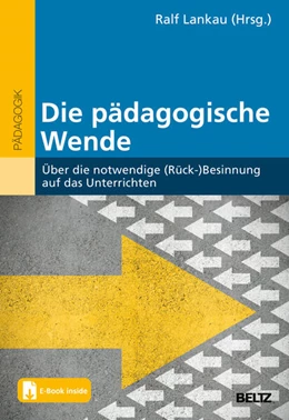 Abbildung von Lankau | Die pädagogische Wende | 1. Auflage | 2024 | beck-shop.de