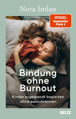 Abbildung von Imlau | Bindung ohne Burnout | 4. Auflage | 2024 | beck-shop.de