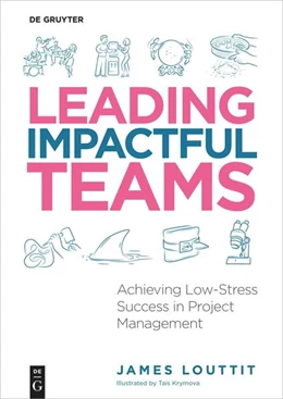 Abbildung von Louttit | Leading Impactful Teams | 1. Auflage | 2024 | beck-shop.de