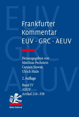 Abbildung von Pechstein / Nowak | Frankfurter Kommentar zu EUV, GRC und AEUV, Band 4: AEUV, Artikel 216-358 | 2. Auflage | 2023 | beck-shop.de