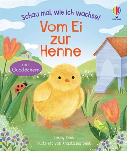 Abbildung von Schau mal, wie ich wachse! Vom Ei zur Henne | 1. Auflage | 2024 | beck-shop.de
