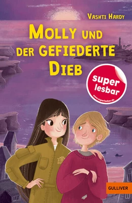 Abbildung von Hardy | Molly und der gefiederte Dieb | 1. Auflage | 2024 | beck-shop.de
