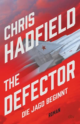 Abbildung von Hadfield | The Defector - Die Jagd beginnt | 1. Auflage | 2024 | beck-shop.de