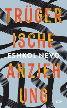 Abbildung von Nevo | Trügerische Anziehung | 1. Auflage | 2024 | beck-shop.de