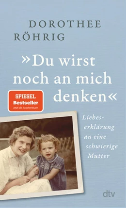 Abbildung von Röhrig | 'Du wirst noch an mich denken' | 1. Auflage | 2024 | beck-shop.de