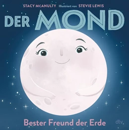 Abbildung von McAnulty | Der Mond - Bester Freund der Erde | 1. Auflage | 2024 | beck-shop.de