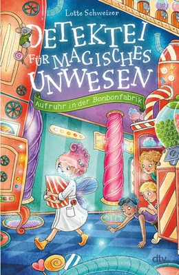 Abbildung von Schweizer | Detektei für magisches Unwesen - Aufruhr in der Bonbonfabrik | 1. Auflage | 2024 | beck-shop.de