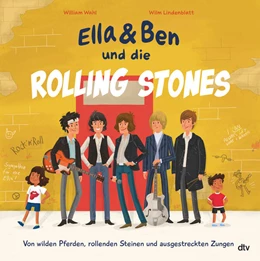 Abbildung von Wahl | Ella & Ben und die Rolling Stones - Von wilden Pferden, rollenden Steinen und ausgestreckten Zungen | 1. Auflage | 2024 | beck-shop.de
