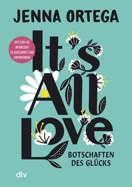 Abbildung von Ortega | It's All Love - Botschaften des Glücks | 1. Auflage | 2024 | beck-shop.de