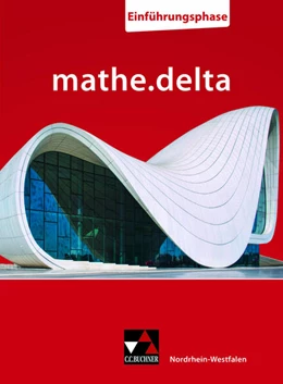 Abbildung von Castelli / Randenborgh | mathe.delta NRW Einführungsphase | 1. Auflage | 2024 | beck-shop.de