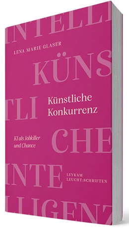 Abbildung von Glaser | Künstliche Konkurrenz - KI als Jobkiller und Chance | 1. Auflage | 2024 | beck-shop.de