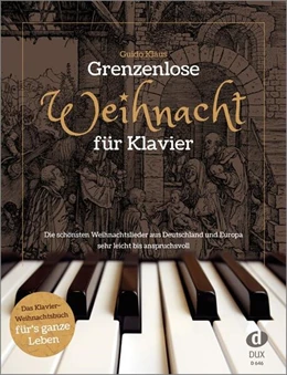 Abbildung von Grenzenlose Weihnacht für Klavier | 1. Auflage | 2023 | beck-shop.de