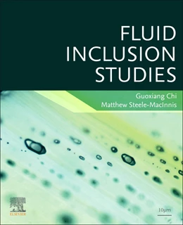 Abbildung von Chi / Steele-Mcinnis | Fluid Inclusion Studies | 1. Auflage | 2024 | beck-shop.de
