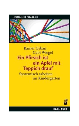 Abbildung von Orban / Wiegel | Ein Pfirsich ist ein Apfel mit Teppich drauf | 6. Auflage | 2023 | beck-shop.de