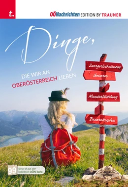 Abbildung von Lichtenberger | Dinge, die wir an Oberösterreich lieben | 1. Auflage | 2023 | beck-shop.de