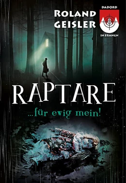 Abbildung von Geisler | Raptare...für ewig mein! | 1. Auflage | 2023 | beck-shop.de
