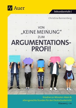 Abbildung von Bannenberg | Von Keine Meinung zum Argumentationsprofi | 1. Auflage | 2023 | beck-shop.de