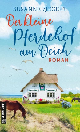 Abbildung von Ziegert | Der kleine Pferdehof am Deich | 1. Auflage | 2024 | beck-shop.de